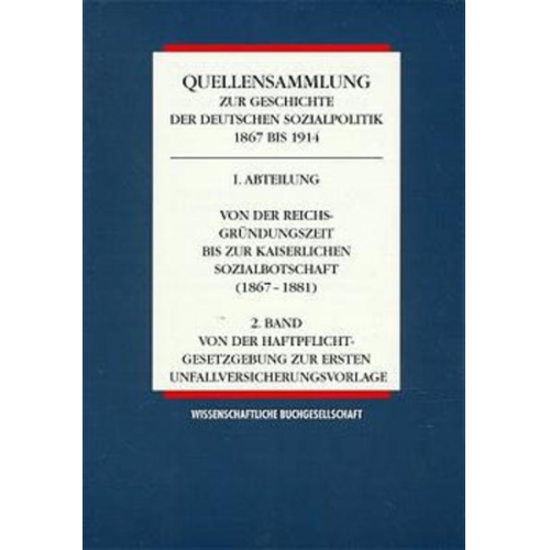 Hansjoachim Henning & Florian Tennstedt & Peter Rassow & Karl E. Born & Heidi Winter - Von der Reichsgründungszeit bis zur Kaiserlichen Sozialbotschaft (1867-1881). Bd.2