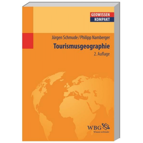 Jürgen Schmude & Philipp Namberger - Tourismusgeographie