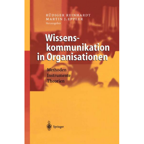 Rüdiger Reinhardt & Martin Eppler - Wissenskommunikation in Organisationen