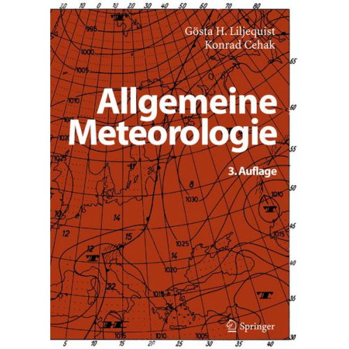 Gösta H. Liljequist & Konrad Cehak - Allgemeine Meteorologie