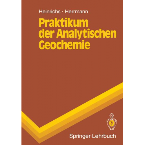 Hartmut Heinrichs & Albert G. Herrmann - Praktikum der Analytischen Geochemie