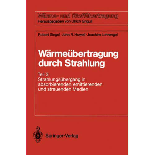 Robert Siegel & John R. Howell & Joachim Lohrengel - Wärmeübertragung durch Strahlung