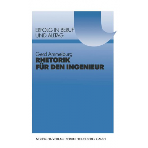 Gerd Ammelburg - Rhetorik für den Ingenieur