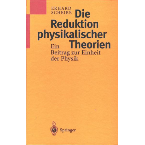 Erhard Scheibe - Die Reduktion physikalischer Theorien