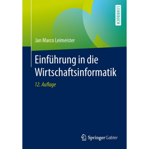 Jan Marco Leimeister - Einführung in die Wirtschaftsinformatik