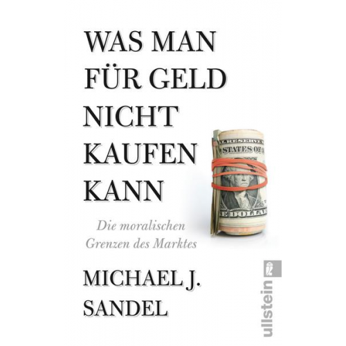 Michael J. Sandel - Was man für Geld nicht kaufen kann