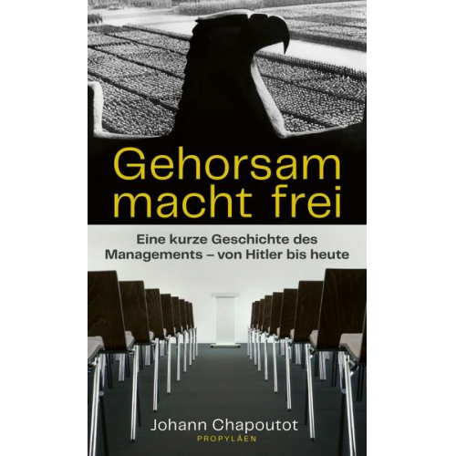 Johann Chapoutot - Gehorsam macht frei