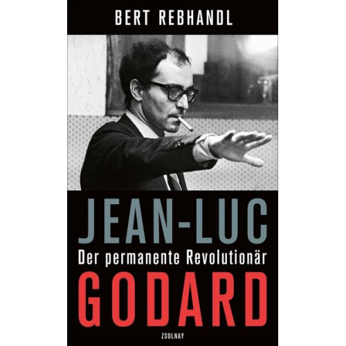 Bert Rebhandl - Jean-Luc Godard