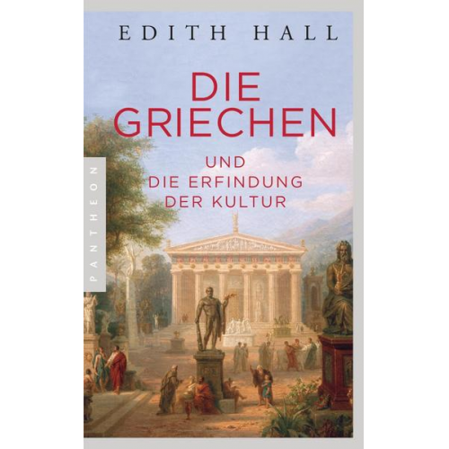 Edith Hall - Die Griechen