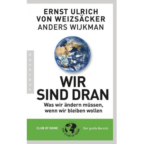 Ernst Ulrich Weizsäcker & Anders Wijkman - Wir sind dran