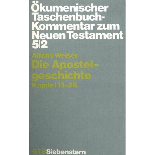 Alfons Weiser - Ökumenischer Taschenbuchkommentar zum Neuen Testament (ÖTK)