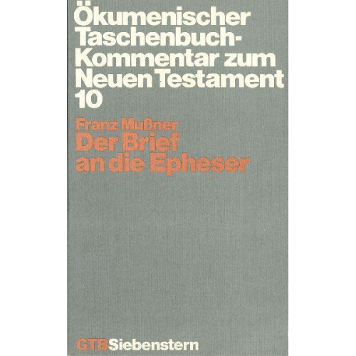 Franz Mussner - Ökumenischer Taschenbuchkommentar zum Neuen Testament (ÖTK)