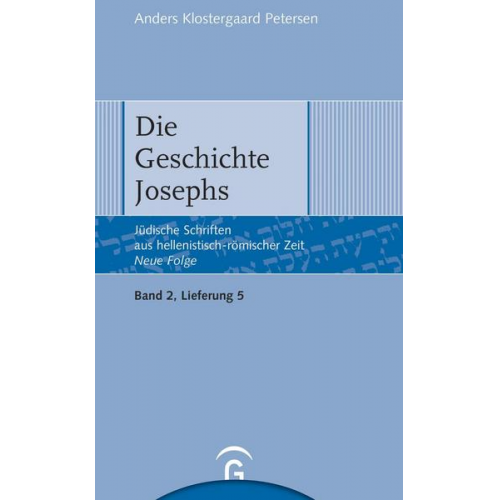 Anders Klostergaard Petersen - Jüdische Schriften aus hellenistisch-römischer Zeit - Neue Folge... / Die Geschichte Josephs