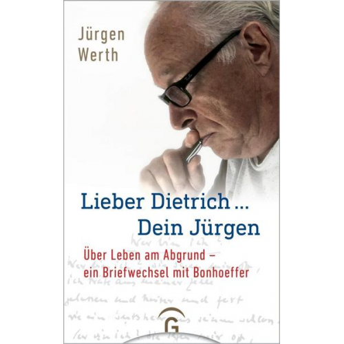 Jürgen Werth - Lieber Dietrich ... Dein Jürgen