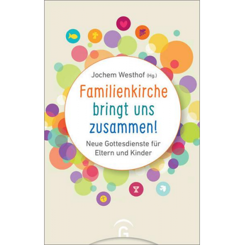 Familienkirche bringt uns zusammen!