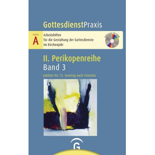 Gottesdienstpraxis Serie A, Perikopenreihe II / Jubilate bis 10. Sonntag nach Trinitatis