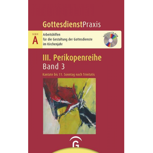 Gottesdienstpraxis Serie A, Perikopenreihe III / Kantate bis 11. Sonntag nach Trinitatis