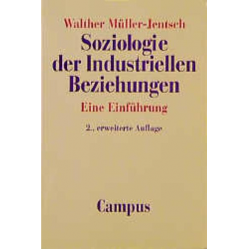 Walther Müller-Jentsch - Soziologie der industriellen Beziehungen