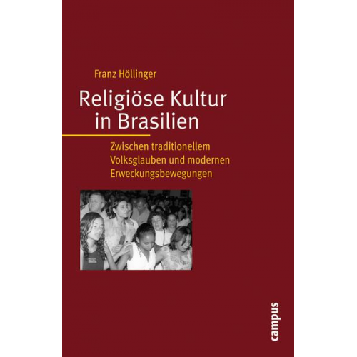 Franz Höllinger - Religiöse Kultur in Brasilien