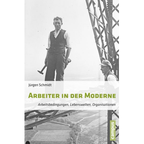 Jürgen Schmidt - Arbeiter in der Moderne