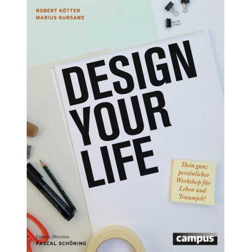 Robert Kötter & Marius Kursawe - Design Your Life