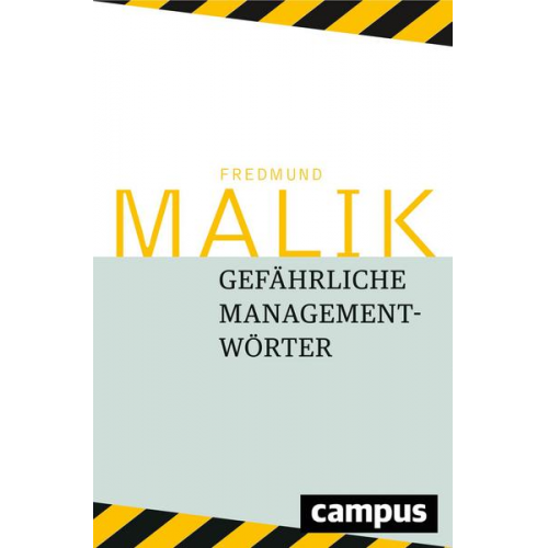 Fredmund Malik - Gefährliche Managementwörter