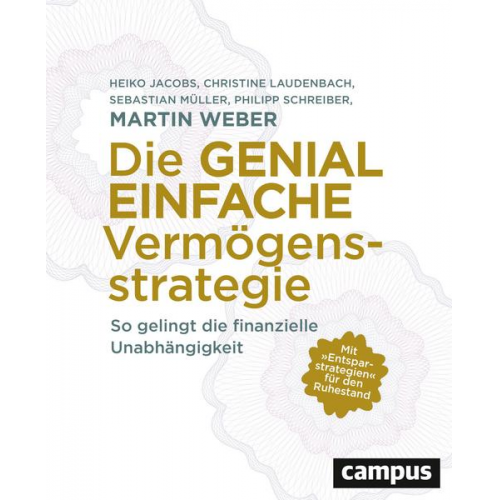 Martin Weber & Heiko Jacobs & Christine Laudenbach & Sebastian Müller & Philipp Schreiber - Die genial einfache Vermögensstrategie