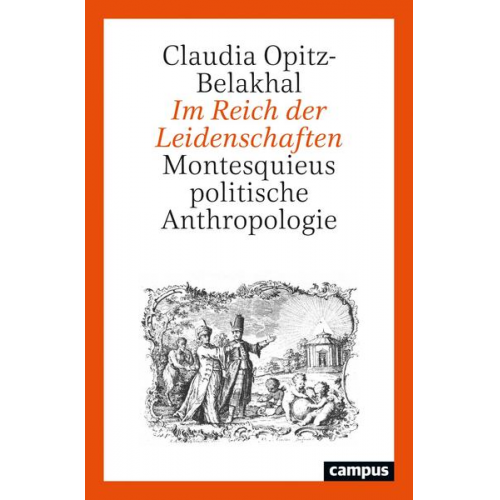 Claudia Opitz-Belakhal - Im Reich der Leidenschaften