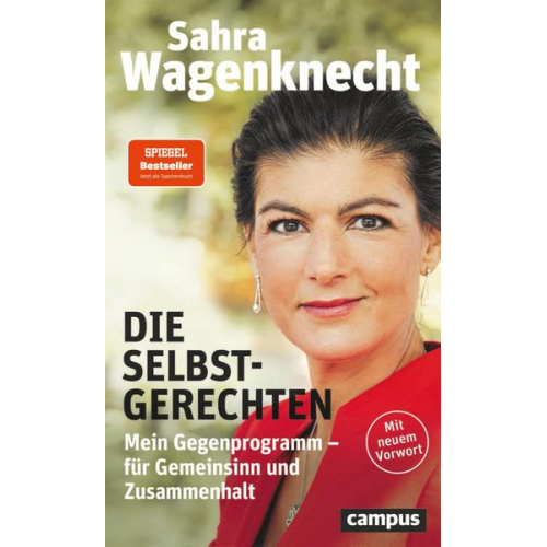 Sahra Wagenknecht - Die Selbstgerechten