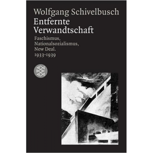 Wolfgang Schivelbusch - Entfernte Verwandtschaft.