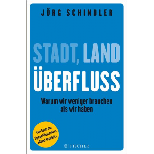 Jörg Schindler - Stadt - Land - Überfluss