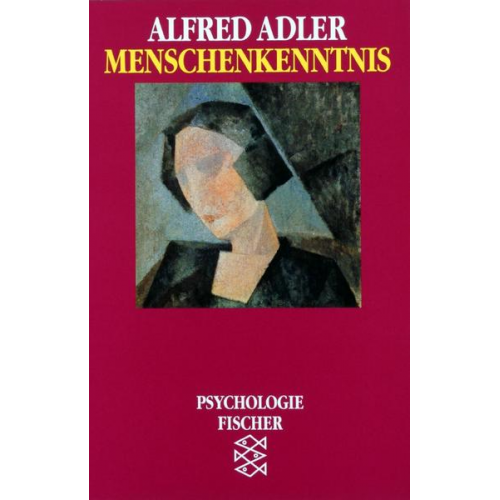 Alfred Adler - Menschenkenntnis