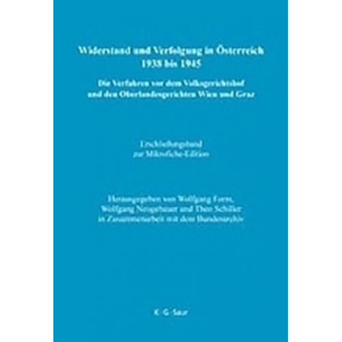 Widerstand und Verfolgung in Österreich 1938 bis 1945 / Erschließungsband zur Mikrofiche-Edition