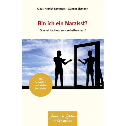 Claas-Hinrich Lammers & Gunnar Eismann - Bin ich ein Narzisst? (Wissen & Leben)