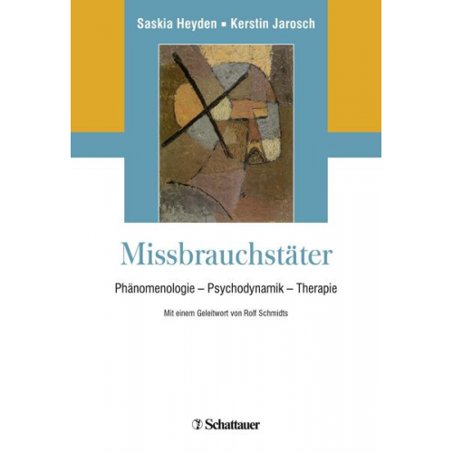 Saskia Heyden & Kerstin Jarosch - Missbrauchstäter