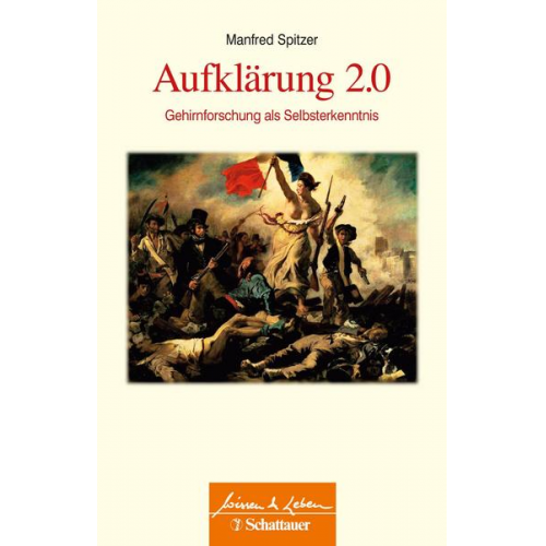 Manfred Spitzer - Aufklärung 2.0 (Wissen & Leben)