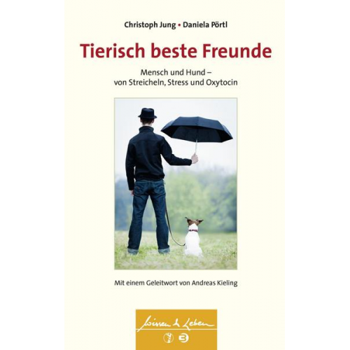 Christoph Jung & Daniela Pörtl - Tierisch beste Freunde (Wissen & Leben)