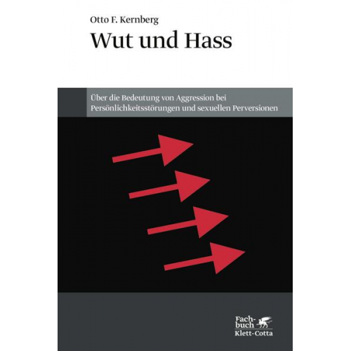 Otto F. Kernberg - Wut und Hass