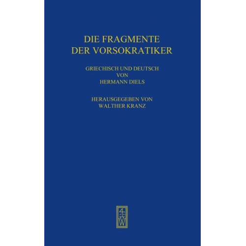 Hermann Diels - Die Fragmente der Vorsokratiker