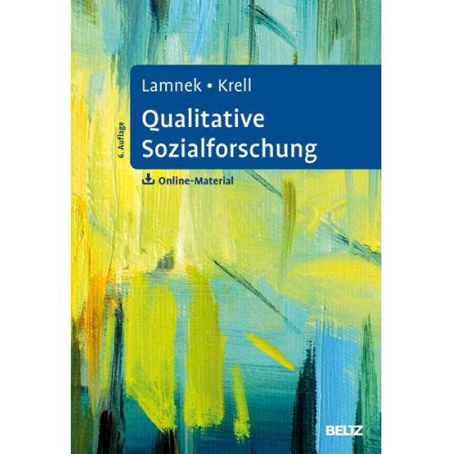 Claudia Krell & Siegfried Lamnek - Qualitative Sozialforschung