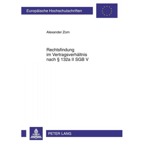 Alexander Zorn - Rechtsfindung im Vertragsverhältnis nach § 132a II SGB V