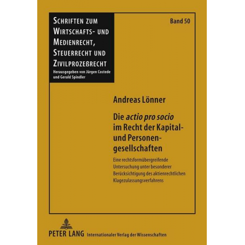 Andreas Lönner - Die «actio pro socio» im Recht der Kapital- und Personengesellschaften