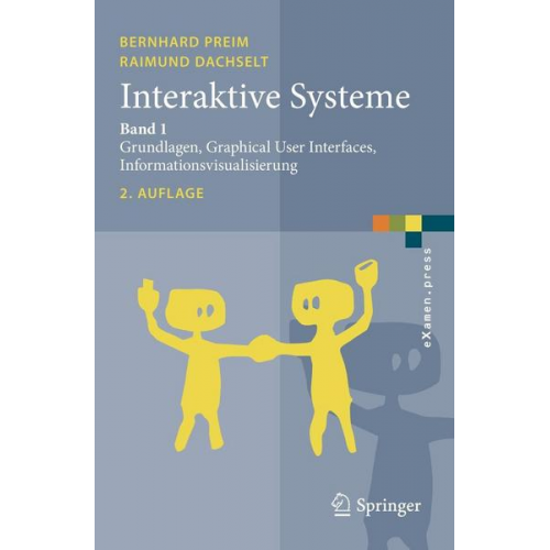 Bernhard Preim & Raimund Dachselt - Interaktive Systeme Band 1