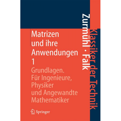 Rudolf Zurmühl & Sigurd Falk - Matrizen und ihre Anwendungen 1