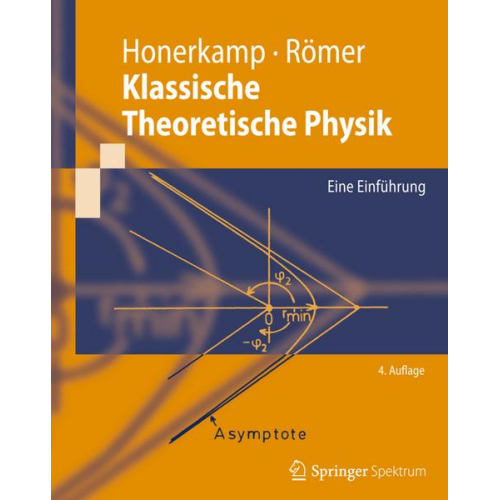 Josef Honerkamp & Hartmann Römer - Klassische Theoretische Physik