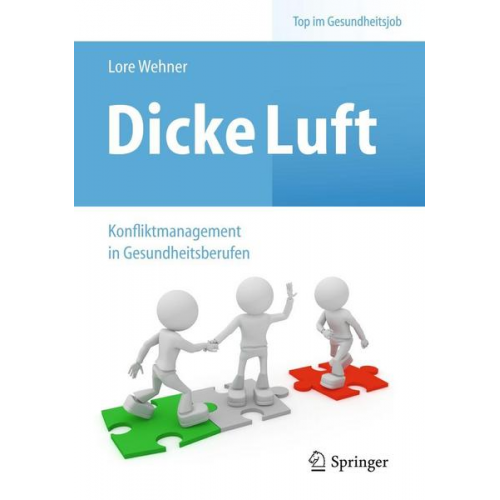 Lore Wehner - Dicke Luft - Konfliktmanagement in Gesundheitsberufen