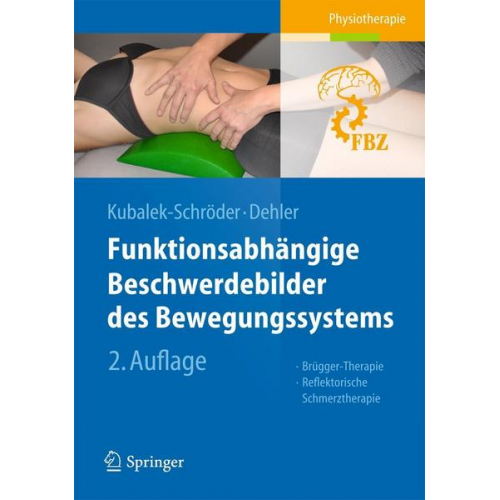 Sabine Kubalek-Schröder & Frauke Dehler - Funktionsabhängige Beschwerdebilder des Bewegungssystems