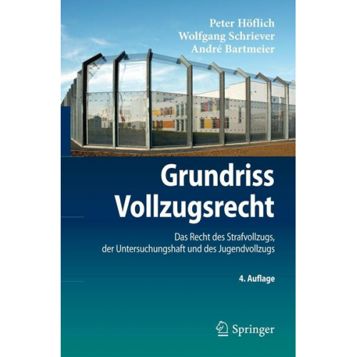 Peter Höflich & Wolfgang Schriever & André Bartmeier - Grundriss Vollzugsrecht