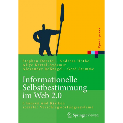 Stephan Doerfel & Andreas Hotho & Aliye Kartal-Aydemir & Alexander Rossnagel & Gerd Stumme - Informationelle Selbstbestimmung im Web 2.0