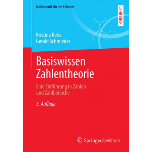 Kristina Reiss & Gerald Schmieder - Basiswissen Zahlentheorie